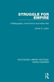 Struggle for Empire: A Bibliography of the French and Indian War book cover