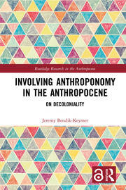 Involving Anthroponomy in the Anthropocene: On Decoloniality book cover
