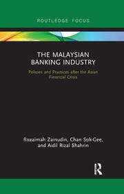 The Malaysian Banking Industry: Policies and Practices after the Asian Financial Crisis book cover