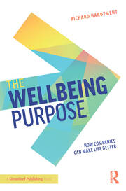 The Wellbeing Purpose: How Companies Can Make Life Better book cover