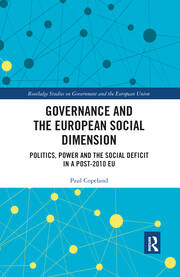 Governance and the European Social Dimension: Politics, Power and the Social Deficit in a Post-2010 EU book cover