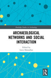 Archaeological Networks and Social Interaction book cover