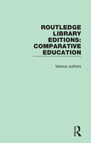 Routledge Library Editions: Comparative Education book cover