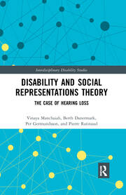 Disability and Social Representations Theory: The Case of Hearing Loss book cover