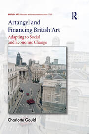 Artangel and Financing British Art: Adapting to Social and Economic Change book cover