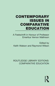 Contemporary Issues in Comparative Education: A Festschrift in Honour of Professor Emeritus Vernon Mallinson book cover