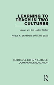 Learning to Teach in Two Cultures: Japan and the United States book cover