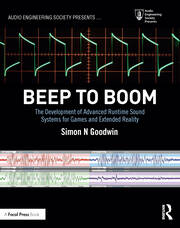 Beep to Boom: The Development of Advanced Runtime Sound Systems for Games and Extended Reality book cover