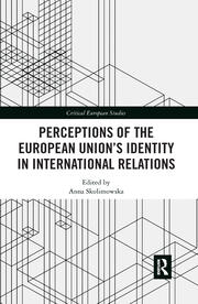 Perceptions of the European Union’s Identity in International Relations book cover
