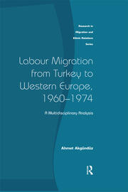 Labour Migration from Turkey to Western Europe, 1960-1974: A Multidisciplinary Analysis book cover