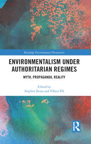 Environmentalism under Authoritarian Regimes: Myth, Propaganda, Reality book cover