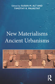 New Materialisms Ancient Urbanisms book cover