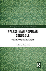 Palestinian Popular Struggle: Unarmed and Participatory book cover