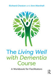 The Living Well with Dementia Course: A Workbook for Facilitators book cover