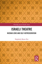 Israeli Theatre: Mizrahi Jews and Self-Representation book cover