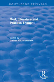 Routledge Revivals: God, Literature and Process Thought (2002) book cover