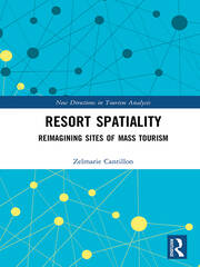 Resort Spatiality: Reimagining Sites of Mass Tourism book cover