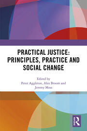 Practical Justice: Principles, Practice and Social Change book cover