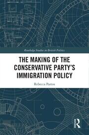 The Making of the Conservative Party’s Immigration Policy book cover