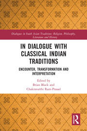 In Dialogue with Classical Indian Traditions: Encounter, Transformation and Interpretation book cover