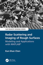 Radar Scattering and Imaging of Rough Surfaces: Modeling and Applications with MATLAB® book cover