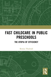 Fast Childcare in Public Preschools: The Utopia of Efficiency book cover