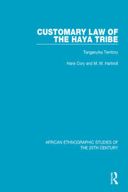 Customary Law of the Haya Tribe: Tanganyika Territory book cover