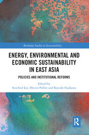 Energy, Environmental and Economic Sustainability in East Asia: Policies and Institutional Reforms book cover