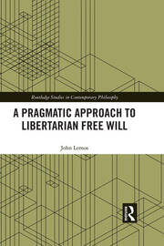 A Pragmatic Approach to Libertarian Free Will book cover