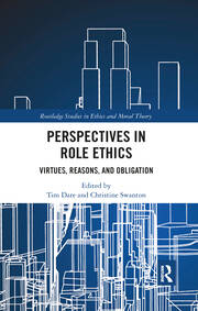 Perspectives in Role Ethics: Virtues, Reasons, and Obligation book cover