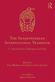 The Shakespearean International Yearbook: 17: Special Section, Shakespeare and Value book cover