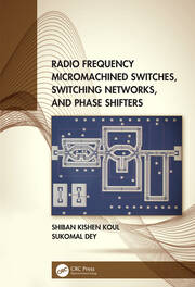 Radio Frequency Micromachined Switches, Switching Networks, and Phase Shifters book cover