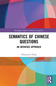 Semantics of Chinese Questions: An Interface Approach book cover