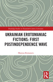 Ukrainian Erotomaniac Fictions: First Postindependence Wave book cover
