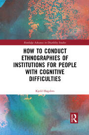 How to Conduct Ethnographies of Institutions for People with Cognitive Difficulties book cover
