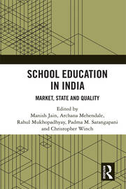 School Education in India: Market, State and Quality book cover