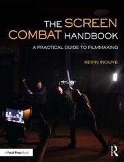 The Screen Combat Handbook: A Practical Guide for Filmmakers book cover
