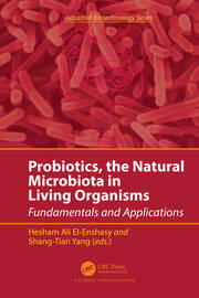 Probiotics, the Natural Microbiota in Living Organisms: Fundamentals and Applications book cover
