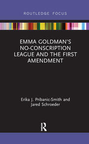Emma Goldman’s No-Conscription League and the First Amendment book cover