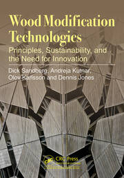 Wood Modification Technologies: Principles, Sustainability, and the Need for Innovation book cover