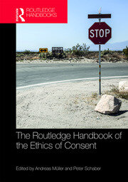 The Routledge Handbook of the Ethics of Consent book cover