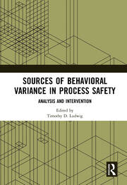 Sources of Behavioral Variance in Process Safety: Analysis and Intervention book cover