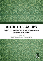 Nordic Food Transitions: Towards a territorialized action space for food and rural development book cover