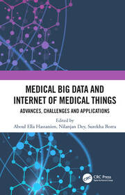 Medical Big Data and Internet of Medical Things: Advances, Challenges and Applications book cover
