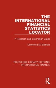 The International Financial Statistics Locator: A Research and Information Guide book cover