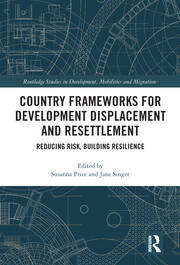 Country Frameworks for Development Displacement and Resettlement: Reducing Risk, Building Resilience book cover