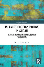 Islamist Foreign Policy in Sudan: Between Radicalism and the Search for Survival book cover