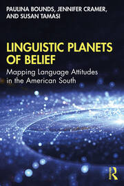 Linguistic Planets of Belief: Mapping Language Attitudes in the American South book cover