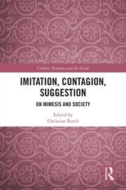 Imitation, Contagion, Suggestion: On Mimesis and Society book cover