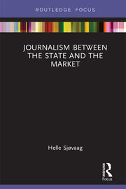 Journalism Between the State and the Market book cover